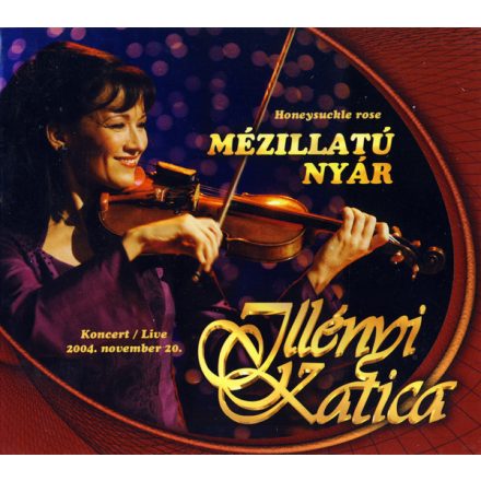 Illényi Katica – Mézillatú Nyár cd (Ex/Ex)