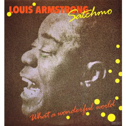 Louis Armstrong – Satchmo - What A Wonderful World Lp (Vg+/Vg+)
