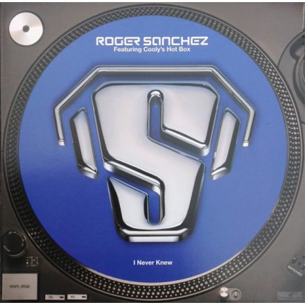 Roger Sanchez Featuring Cooly's Hot Box – I Never Knew (Vg/Vg)
