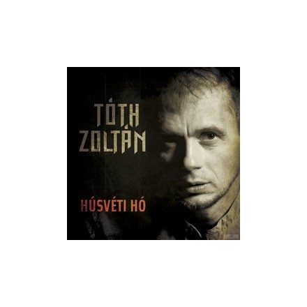TÓTH ZOLTÁN (EX-REPUBLIC) - HÚSVÉTI HÓ CD
