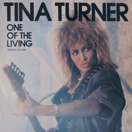 Tina Turner – One Of The Living (Special Club Mix) (Vg/Vg+)
