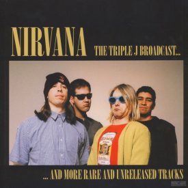   Nirvana ‎– The Triple J Broadcast... And More Rare And Unreleased Tracks LP Ltd.500 Clear vinyl
