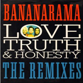 Bananarama – Love, Truth & Honesty (The Remixes) (Vg+/Vg)