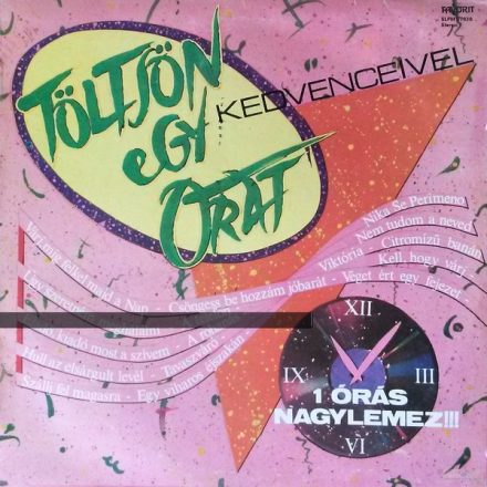 Various – Töltsön Egy Órát Kedvenceivel! Lp (Vg+/Vg)