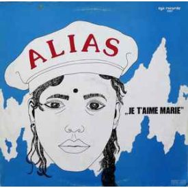 Alias  – Je T'Aime Marie Maxi (Vg+/Vg+)