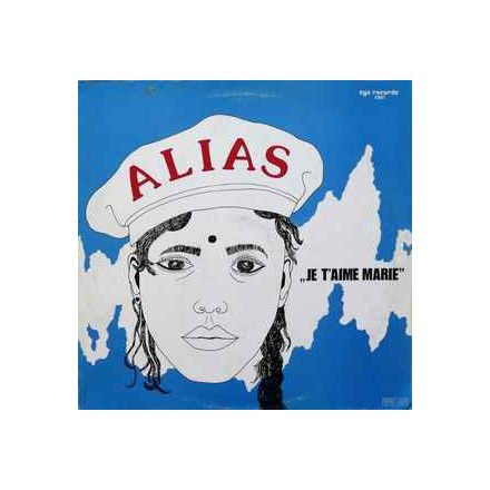 Alias  – Je T'Aime Marie Maxi (Vg+/Vg+)