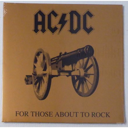 AC/DC - FOR THOSE ABOUT TO ROCK WE SAL Lp, Album,Re, 180 g.