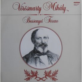 Bessenyei Ferenc – Vörösmarty Mihály Lp (Vg+/Vg)