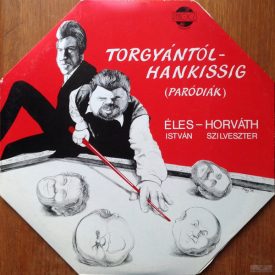   Horváth Szilveszter & Éles István – Torgyántól-Hankissig Lp 1991 (Vg+/Vg+)