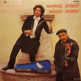   Markos György, Nádas György – A Magunk Részéről... Lp (Vg/Ex)