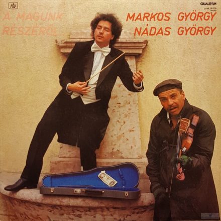 Markos György, Nádas György – A Magunk Részéről... Lp (Vg/Ex)