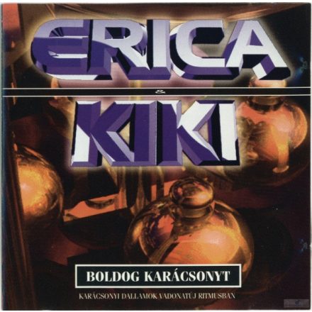 Erica & Kiki – Boldog Karácsonyt Cd (Ex/Vg+)