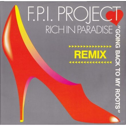 F.P.I. Project – Rich In Paradise "Going Back To My Roots" (Remix) (Vg+/Vg+)