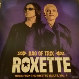   ROXETTE - BAG OF TRIX  Lp, Album (MUSIC FROM THE ROXETTE VAULTS) LTD 4. 