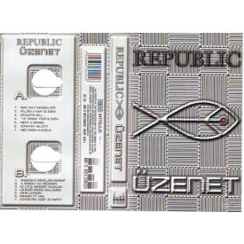 Republic  – Üzenet Cas.(M/M)  bontatlan !