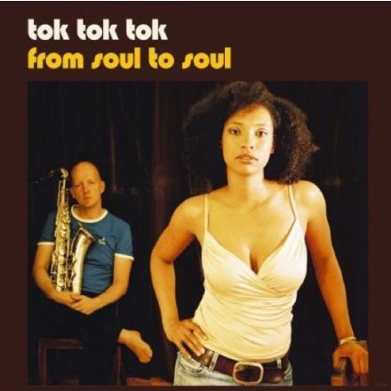 Tok Tok Tok -  From Soul To Soul Lp