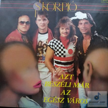 Skorpió - Azt beszéli már az egész város lp 1985 (Vg+/Vg)