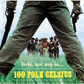 100 Folk Celsius – Ferkó, Öcsi meg Én Lp (Vg+/Vg+)