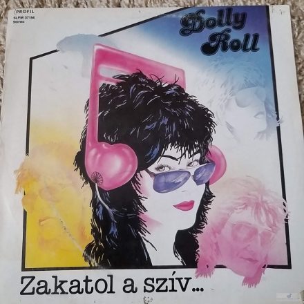 Dolly Roll ‎– Zakatol A Szív...1988 lp (Vg+/Vg)