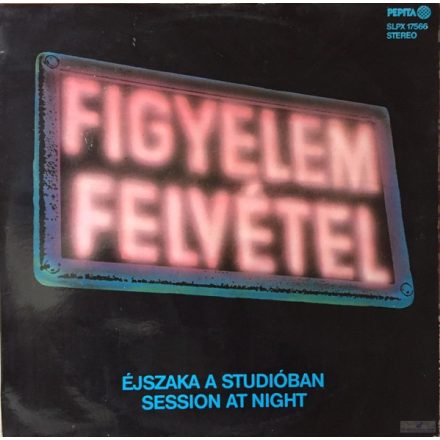 Éjszaka A Studióban - Session At Night Lp 1978 (Vg+/Vg)