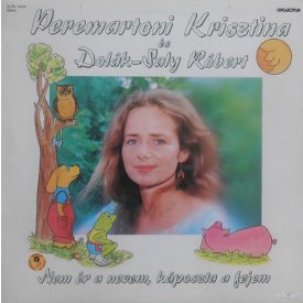   Peremartoni Krisztina És Dolák-Saly Róbert – Nem Ér A Nevem, Káposzta A Fejem Lp (Vg+/Vg)