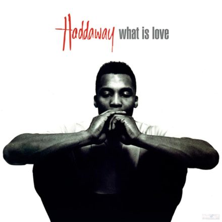 Haddaway – What Is Love Maxi ( 12", 45 RPM, Re Blue Vinyl) 