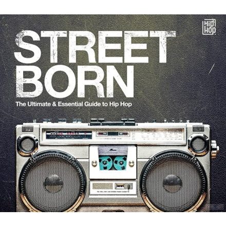 Various – Street Born - The Ultimate & Essential Guide To Hip Hop 3xCd