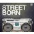 Various – Street Born - The Ultimate & Essential Guide To Hip Hop 3xCd