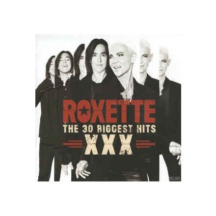 Roxette: The 30 Biggest Hits XXX 2xCd.