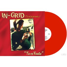   In-Grid ‎– (Tu M'as Promis...) Tu Es Foutu Maxi (Red Vinyl)