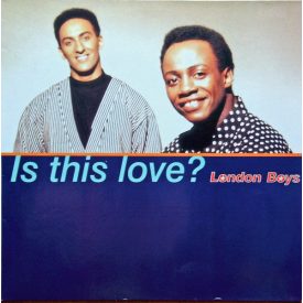 London Boys – Is This Love? (Vg+/Vg)