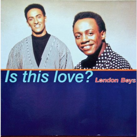 London Boys – Is This Love? (Vg+/Vg)