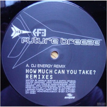 Future Breeze – How Much Can You Take (Remixes) (Vg+/Vg+)