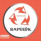 Rapülők – Riszájkling d (Ex/Ex)