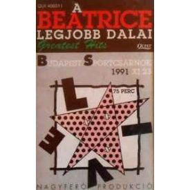   Beatrice (6) ‎– A Beatrice Legjobb Dalai - Greatest Hits - Budapest Sportcsarnok 1991 XI 23 Cas. (Nm/Ex)
