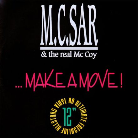 M.C. Sar & The Real McCoy* – ... Make A Move! Maxi (Ex/Vg+)