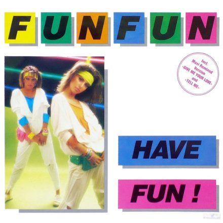 Fun Fun – Have Fun! Lp 1985 (Vg+/Vg+)