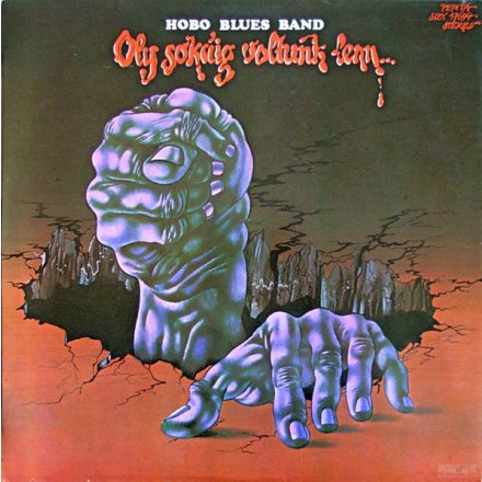 Hobo Blues Band – Oly Sokáig Voltunk Lenn... Lp (Vg+/Vg) + Insert