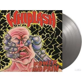   WHIPLASH - Power And Pain Lp,Ltd, 2000 Numbered Copies Silver Coloured Vinyl