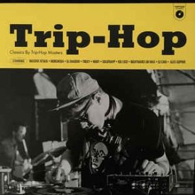  Various ‎– Trip-Hop (Classics By Trip-Hop Masters-Moby-DJ Shadow-Tricky-Morcheeba..) lp