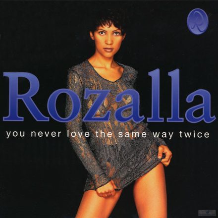 Rozalla – You Never Love The Same Way Twice (Ex/Vg+)