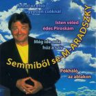 Aradszky László – Semmiből Se-M-ARADSZKY Cd (Ex/Vg+)