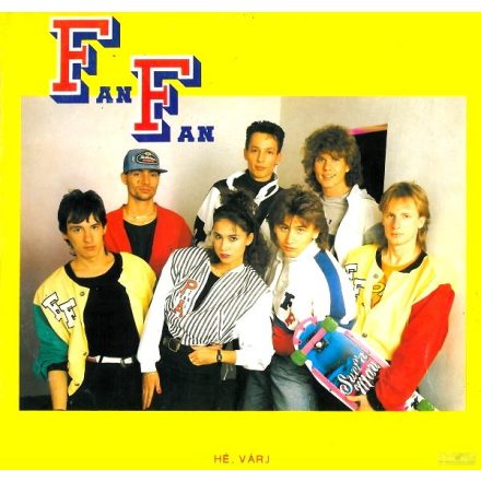 Fan Fan ‎– Hé Várj lp 1988 (Vg+/Vg)