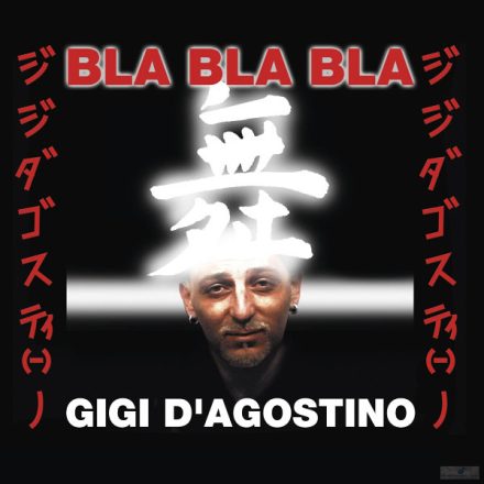 GIGI D'AGOSTINO - Bla Bla Bla 	 Vinyl, 12", 33 ⅓ RPM, LTD, white marbled vinyl/