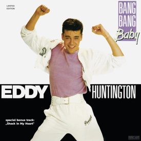 Eddy Huntington - Bang Bang Baby Lp , Album (Ltd , Vinyl)