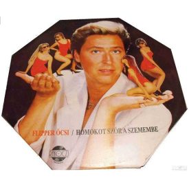   Flipper Öcsi ‎– Homokot Szór A Szemembe lp,1990 (Vg+/Vg+)