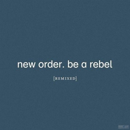 New Order – Be A Rebel (Remixes) 	 2xLp ( Limited Edition, Clear Vinyl)