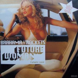   Brahama // Rockets – Future Woman (Future Love) 2xLP (Vg+/Vg+)