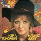 Halász Judit – Kép A Tükörben Lp (Vg/VG+)