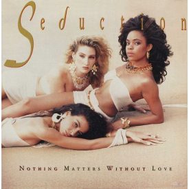   Seduction – Nothing Matters Without Love Lp (M/Nm) Bontatlan